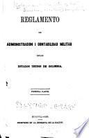Reglamento de administración i contabilidad militar de los Estados Unidos de Colombia ...