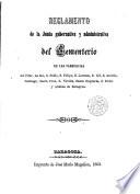 Reglamento de la Junta gubernativa y administrativa del Cementerio de las Parroquias ...
