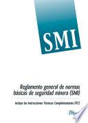 Reglamento general de normas básicas de seguridad minera (SMI)