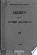 Reglamento para el servicio de sanidad militar