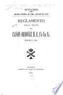 Reglamento para el servicio del cañon Ordoñez H.E. 15 cm. cc., modelo 1885
