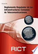 Reglamento regulador de las Infraestructuras Comunes de Telecomunicaciones. RICT 2011.