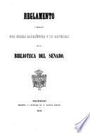Reglamento y catálogos por orden alfabético y de materias de la Biblioteca del Senado