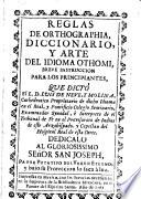 Reglas de orthrographia diccionario y arte del idoma othomi