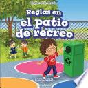 Reglas en el patio de recreo (Rules in the Playground)