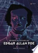 Regreso al futuro de Edgar Allan Poe