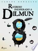 Regreso inesperado a Dilmun