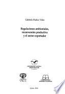 Regulaciones ambientales, reconversión productiva y el sector exportador