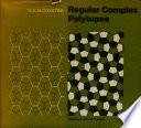 Regular Complex Polytopes