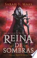 Reina de Sombras / Queen of Shadows