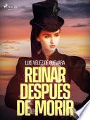 Reinar después de morir