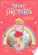 Reino Arcoíris 1 - El secreto de las flores corazón