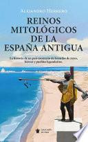 Reinos Mitológicos de la España Antigua
