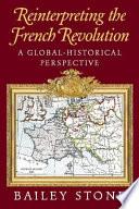 Reinterpreting the French Revolution