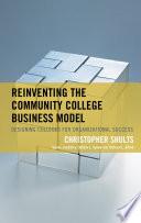 Reinventing the Community College Business Model