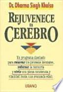 Rejuvenece tu cerebro