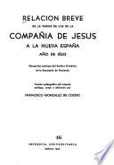 Relación breve de la venida de los de la Compañía de Jesús a la Nueva España año de 1602