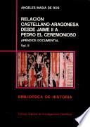 Relación castellano-aragonesa desde Jaime II a Pedro el Ceremonioso
