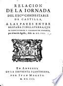 Relacion de la Jornada del excmo Condestable de Castilla a las pazes entre Hespana y Inglaterra, que se concluyeron y iuraron en Londres por el mes de Agosto ano 1604