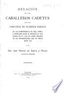 Relación de los Caballeros Cadetes de las Compañías de Guardias Marinas en los departamentos de Cádiz. Ferrol y Cartagena, desde la creación de este cuerpo en 1717, con un ligero resumen de las organizaciones que ha tenido hasta 1834