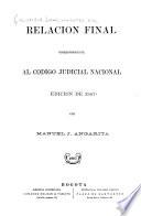Relación final correspondiente al Código judicial nacional (Edición de 1887)