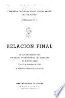 Relación final de las decisiones del Congreso internacional de folklore de Buenos Aires (5 al 10 de diciembre de 1960) y acontecimientos conexos