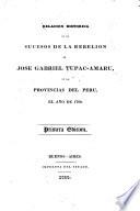 Relacion histórica de los sucesos de la rebelion de José Gabriel Tupac-Amaru, en las provincias del Perú, el año de 1780