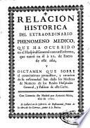 Relacion Historica del Extraordinario Phenomeno Medico