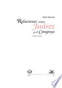 Relaciones entre Juárez y el Congreso