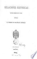 Relaciones históricas de los siglos XVI y XVII publícalas la Sociedad de bibliófilos españoles