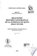 Relaciones histórico-geográficas de la Audiencia de Quito, siglo XVI-XIX