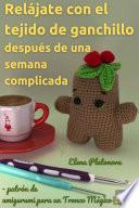 Relájate con el tejido de ganchillo después de una semana complicada - patrón de amigurumi para un Tronco Mágico (giocattolo_all_uncinetto)