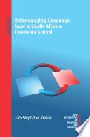 Relanguaging Language from a South African Township School