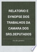 relatorio e synopse dos trabalhos da camara dos srs.deputados