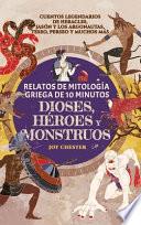Relatos de mitología griega de 10 minutos- Dioses, héroes y monstruos