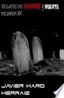 RELATOS DE SANGRE Y MUERTE VOLUMEN IX