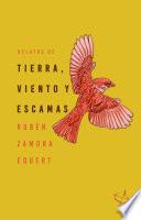 Relatos de tierra, viento y escamas