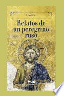 Relatos de Un Peregrino Ruso