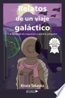 Relatos de un Viaje Galáctico