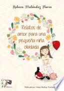 Relatos de una pequeña niña olvidada
