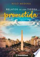 Relatos de una tierra prometida