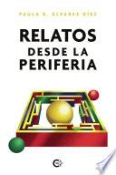 Relatos desde la periferia
