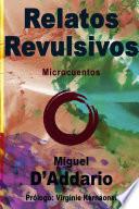 Relatos Revulsivos - Microcuentos