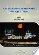 Religion and Modern World, the Age of Need
