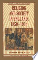 Religion and Society in England, 1850-1914