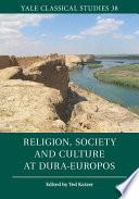 Religion, Society and Culture at Dura-Europos