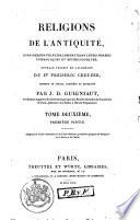 Religions de l'antiquité, considérées principalement dans leurs formes symboliques et mythologiques