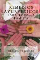 Remedios Ayurvedicos para Toda la Familia