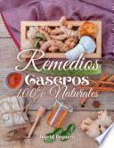 Remedios Caseros 100% Naturales