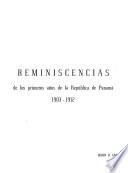 Reminiscencias de los primeros años de la República de Panamá, 1903-1912